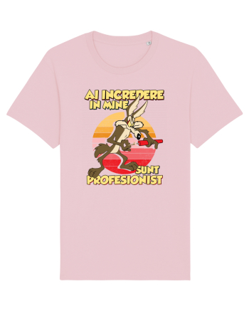 Ai încredere - Sunt profesionist Cotton Pink