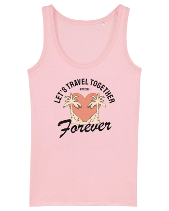 Let's travel together forever Cotton Pink