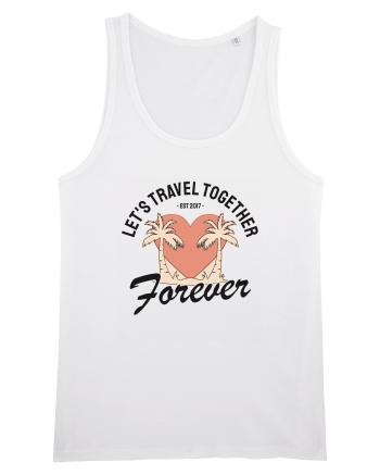 Let's travel together forever White