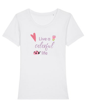 Live A Colorful Life White