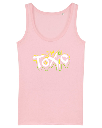 I'm Toxic. Cotton Pink