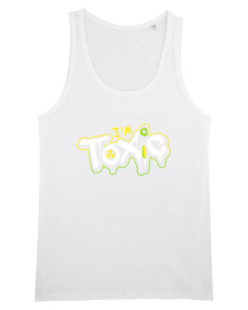 I'm Toxic. White