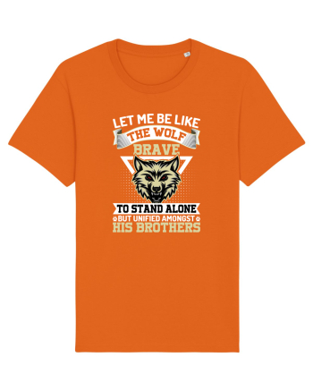 Let Me Be Like The Wolf Brave Bright Orange