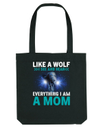 Like A Wolf I See And Hear Everything I Am A Mom Sacoșă textilă