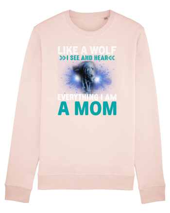Like A Wolf I See And Hear Everything I Am A Mom Candy Pink