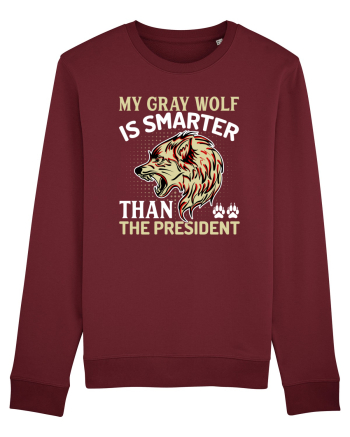 My Gray Wolf Is Smarter Than The President Burgundy