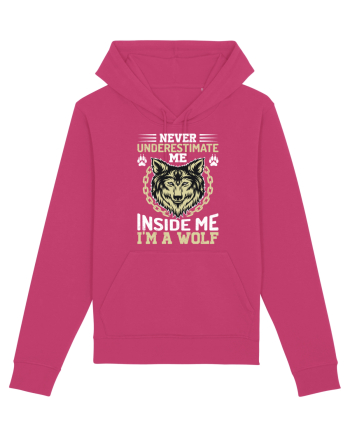 Never Underestimate Me. Inside Me, I'm A Wolf Raspberry