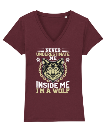 Never Underestimate Me. Inside Me, I'm A Wolf Burgundy