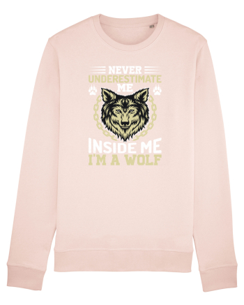 Never Underestimate Me. Inside Me, I'm A Wolf Candy Pink