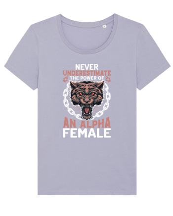 Never underestimate the power of an alpha female Lavender