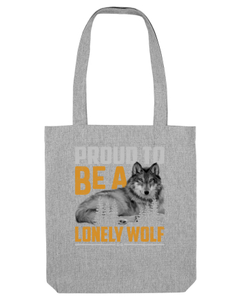 Proud to be a lonely wolf Heather Grey