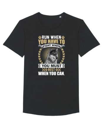 Run when you have to rest. Fight when you must.  Black