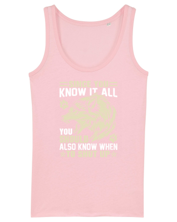 Since You Know It All Cotton Pink