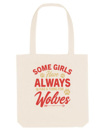 Some Girls Have Always Had A Thing For Wolves Natural