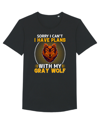 Sorry I Can't I Have Plans With My Gray Wolf Black