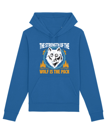 The Strength of the Wolf is the Pack Royal Blue