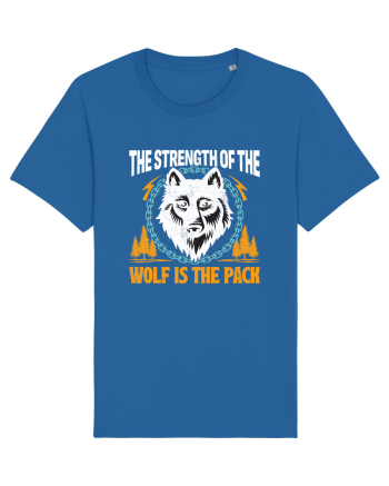 The Strength of the Wolf is the Pack Royal Blue