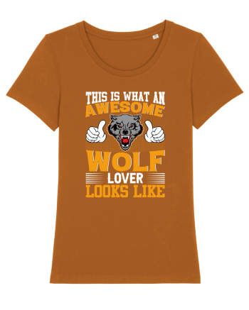 This Is What An Awesome Wolf Lover Looks Like Roasted Orange