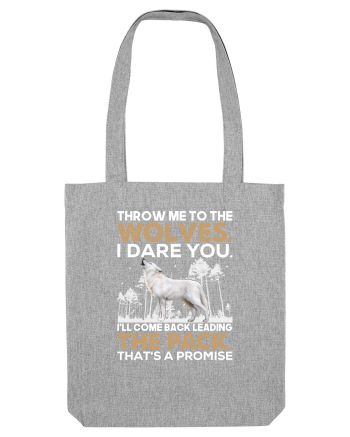 Throw me to the wolves Heather Grey