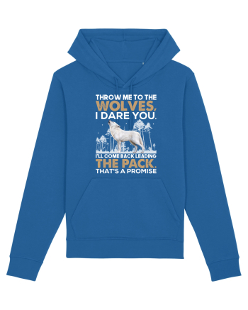 Throw me to the wolves Royal Blue