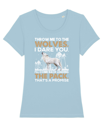 Throw me to the wolves Sky Blue