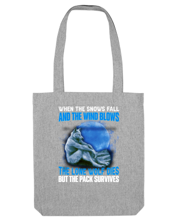 When The Snows Fall And The Wind Blows, The Lone Wolf Dies Heather Grey