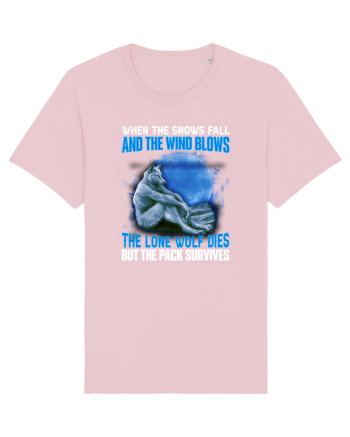 When The Snows Fall And The Wind Blows, The Lone Wolf Dies Cotton Pink