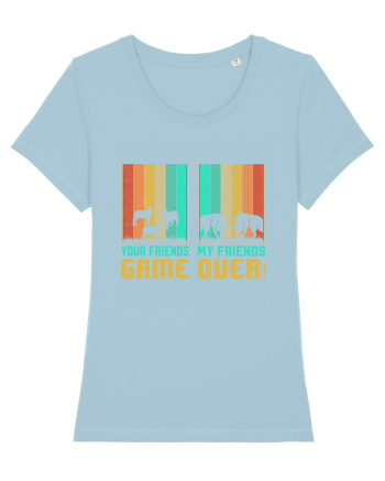 Your Friends... My Friends..... Game Over Sky Blue