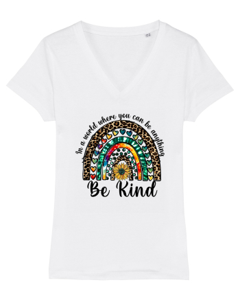 In a world where you can be anything Be Kind  White