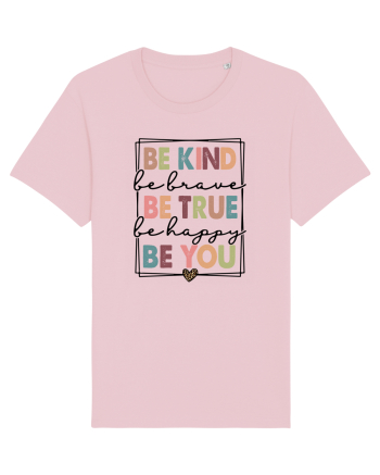 Be Kind Be True Be You Cotton Pink