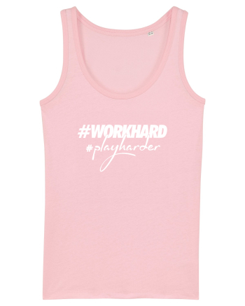 Work Hard Play Harder Cotton Pink