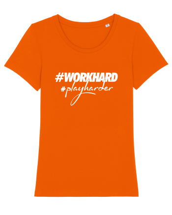 Work Hard Play Harder Bright Orange