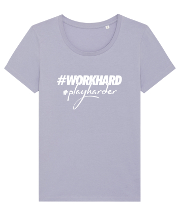 Work Hard Play Harder Lavender
