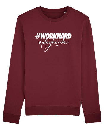Work Hard Play Harder Burgundy