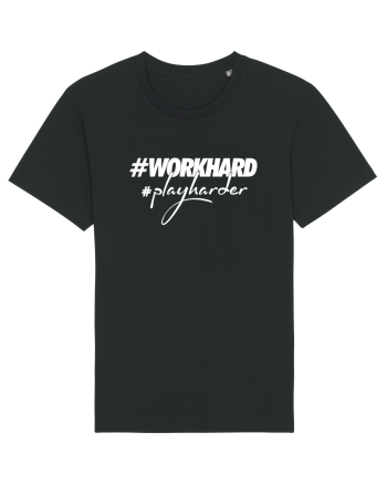 Work Hard Play Harder Black
