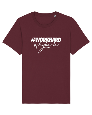 Work Hard Play Harder Burgundy