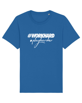 Work Hard Play Harder Royal Blue