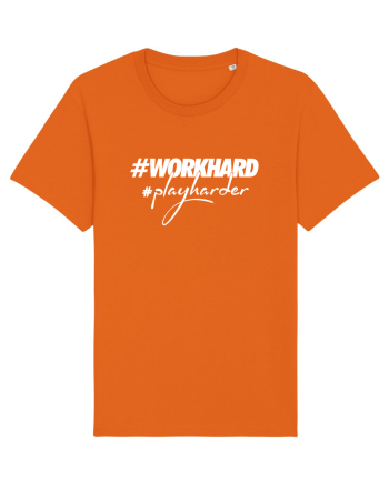 Work Hard Play Harder Bright Orange
