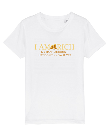 I AM RICH White