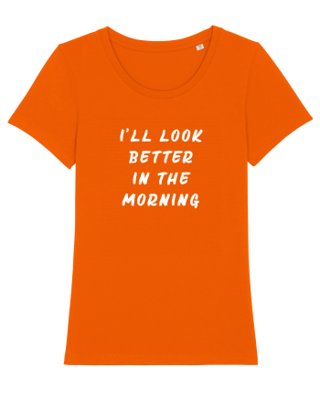 Look better in the morning Bright Orange