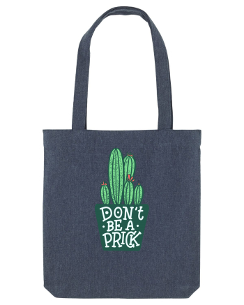 Don't Be A Prick Midnight Blue