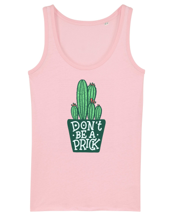 Don't Be A Prick Cotton Pink
