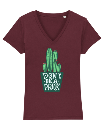 Don't Be A Prick Burgundy