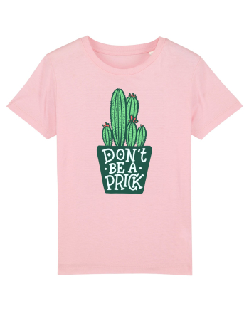 Don't Be A Prick Cotton Pink