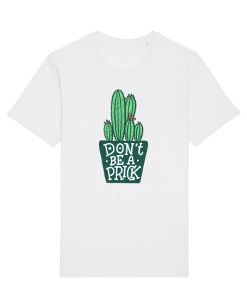 Don't Be A Prick White
