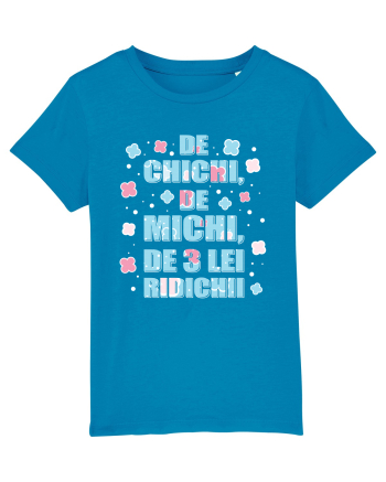 De chichi, de michi, de 3 lei ridichii Azur