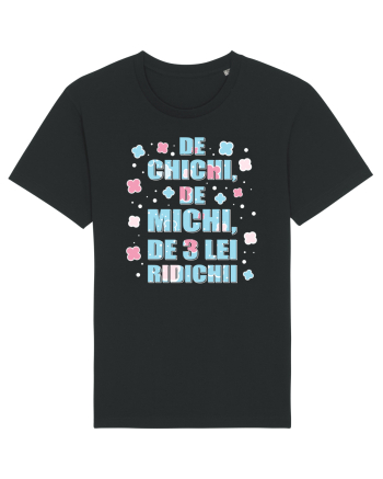 De chichi, de michi, de 3 lei ridichii Black