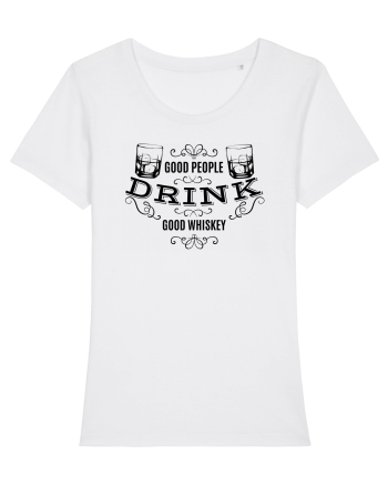 Good People Drink Good Whiskey White