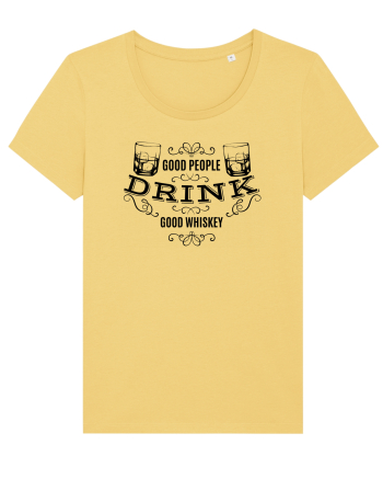 Good People Drink Good Whiskey Jojoba