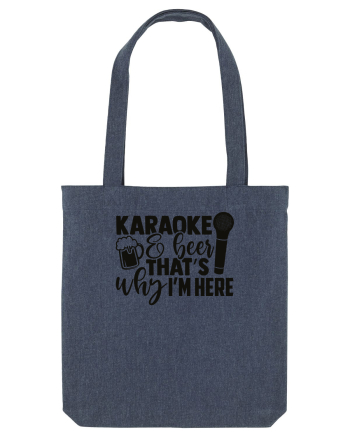 Karaoke And Beer, That's Why I Am Here Midnight Blue